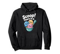 Summer Ice Cream Day Scoop There It Is Funny Ice Cream Sweat à Capuche