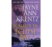 Summer in Eclipse Bay, Eclipse Bay Series Jayne Ann Krentz (Auteur)