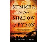 Summer In The Shadow Of Byron
