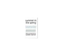 Summer in the Spring, AMERICAN INDIAN LITERATURE AND CRITICAL STUDIES SERIES