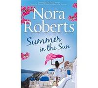 Summer In The Sun: Impulse / Second Nature / Less of A Stranger - [Livre en VO] Nora Roberts (Auteur)