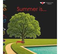 Summer is...: A Joyful Exploration of Summer Through Rhythm, Repetition, and Inclusive Design