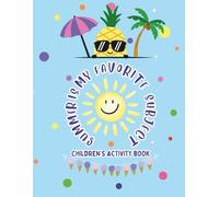 Summer is My Favorite Subject: Children's Activity Book