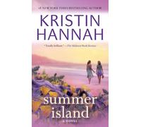 Summer Island Kristin Hannah (Auteur)