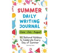 Summer Journal for Kids Writing Prompts: Daily Creative Writing Exercises for June July and August