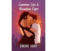 Summer Lies & Bourbon Eyes