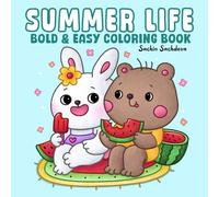 Summer Life: Bold and Easy Coloring Book for Adults and Kids with Landscapes, Beaches, Sweet Treats and Cute Animals