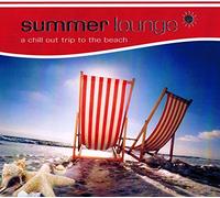 Summer Lounge-A Chill Out Trip to the Beach (2011, EMI) - Air & Beth Hirsch, Morcheeba, Goldfrapp, Telepopmusik & Angela McCluskey..