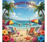 Summer Magic Coloring Book: Discover the Wonders of Summer
