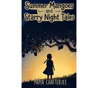 Summer Mangoes and Starry Night Tales