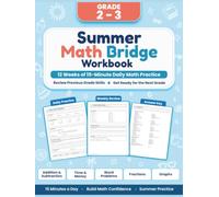 Summer Math Bridge Workbook 2nd to 3rd Grade: 12 Weeks of 15-Minute Daily Math Practice with Addition, Subtraction, Time, Money, Fractions, Graphs, Weekly Reviews, and Answer Key