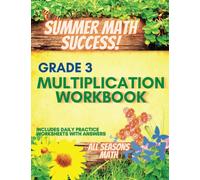 Summer Math Success: 3rd Grade Multiplication Workbook: Summer Multiplication Practice 2-10 with Answers