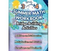 Summer Math Workbook 3-4 Grade Bridge Building Activities