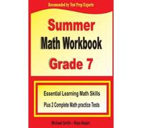 Summer Math Workbook Grade 7: Essential Learning Math Skills Plus Two Complete Math Practice Tests (Paperback - 2020)