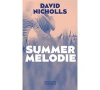 Summer mélodie David Nicholls (Auteur), Valérie Bourgeois (Traduction)