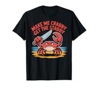 Summer Meme Make Me Crabby Get The Stabby Funny Angry Crab T-Shirt