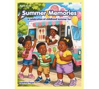 Summer Memories: A Celebration of African American Childhood