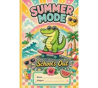 Summer Mode Schools Out: Retro Skateboarding Alligator Wide Ruled Composition Notebook