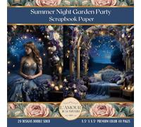 Summer Night Garden Party Scrapbook Paper: Junk Journaling, Decoupage, Mixed Media Art, Crafting, Card Making, Collage