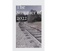 Summer of 2022 - Our Journey on the Gray Train