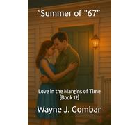 “Summer of "67”: Love in the Margins of Time (Book 12)