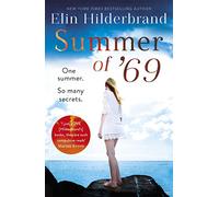 Summer of '69: The unputdownable beach read from the #1 bestseller and author of THE PERFECT COUPLE, now a major Netflix series