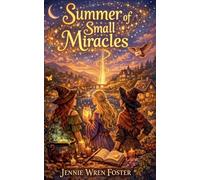 Summer of Small Miracles