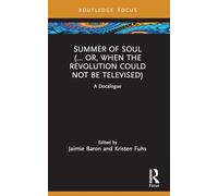 Summer of Soul (... Or, When the Revolution Could Not Be Televised)