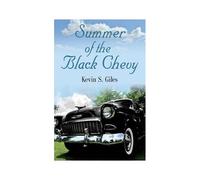 Summer Of The Black Chevy