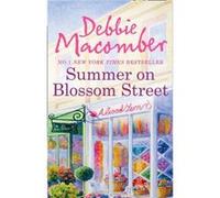 Summer On Blossom Street by Debbie Macomber Debbie Macomber (Auteur)