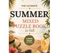 Summer Puzzle Book for Adults: Large Print Word Search, Sudoku, Mazes, Crosswords & Bonus Coloring Pages,Challenge Your Mind with Fun Summer Brain Games (PUZZLE BOOK FOR ADULTS)