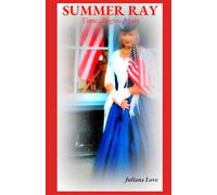 Summer Ray: Time...Begins Again