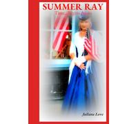 Summer Ray: Time...Begins Again