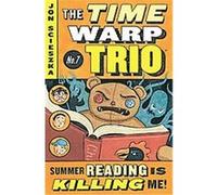 Summer Reading Is Killing Me, The Time Warp Trio Jon Scieszka (Auteur)
