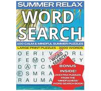 Summer Relax Word Search: 100 Calm and Mindful Puzzles for Adults and Teens | Large Print 8.5 x 11 Word Search Book with 3,000 Words + 24 Bonus Mindfulness Puzzles