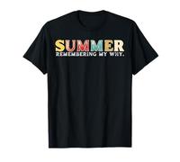 Summer Remembering My Why Shirt Funny Summer Break Citation T-Shirt