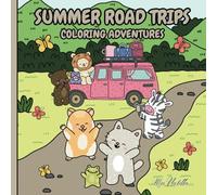 Summer Road Trips Coloring Adventures: This heartwarming coloring book features cute animals exploring scenic roads, cozy campgrounds, beachside ... road trip destinations. Perfect for all ages!