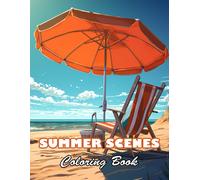 Summer Scenes Coloring Book: High Quality +100 Beautiful Designs