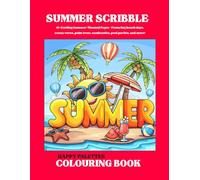 Summer Scribble: Fun in the Sun and Fun & engaging coloring pages for little hands