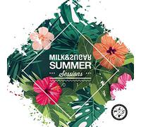 Summer Sessions 2018 By Milk & Sugar