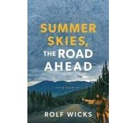 Summer Skies, The Road Ahead