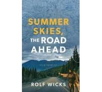 Summer Skies, The Road Ahead