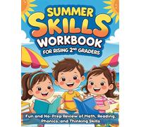 Summer Skills Workbook for Rising 2nd Graders: Fun and No-Prep Review of Math, Reading, Phonics, and Thinking Skills