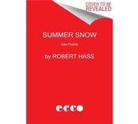 Summer Snow by Robert Hass Paperback Book Robert Hass (Auteur)