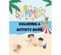 Summer Splash! Coloring Fun Activity Book for Kids with Sunshine & Smiles