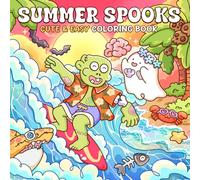 Summer Spooks: Coloring Book for Adults and Teens Featuring Cute Halloween Characters in Summer Scenes for Relaxation and Creativity