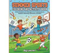 Summer Sports Coloring and Activity Book: Action-Packed Fun for Kids Ages 6-12 | Featuring Soccer, Baseball, Swimming, Gymnastics, and More!