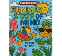 Summer State of Mind: A Children's Coloring Book