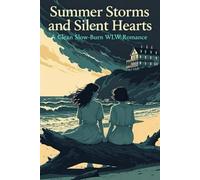 Summer Storms and Silent Hearts: A Clean Slow-Burn WLW Romance Set in a Coastal Town