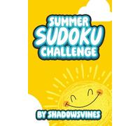 Summer Sudoku Challenge: Sudoku Puzzles for Summer Break | 6x9 Inches, 168 Pages | 84 Puzzles for Each Day of Summer| Solutions Included